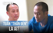 Tuấn 'thần đèn' là ai?