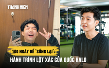 Hành trình 100 ngày giảm cân của chàng trai từng nghi ngờ bản thân