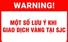 4 cách bán vàng Công ty SJC không làm, lưu ý để tránh bị lừa