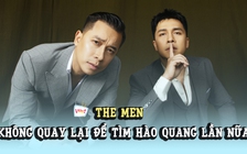 The Men: Chúng tôi không quay lại để tìm hào quang lần nữa