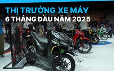 Người Việt mua bao nhiêu xe máy mỗi ngày trong 6 tháng đầu năm 2025?