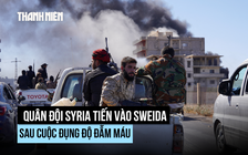 Quân đội Syria can thiệp sau đụng độ sắc tộc đẫm máu, Israel 'dằn mặt'