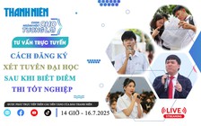 Tư vấn trực tuyến: Cách đăng ký xét tuyển đại học sau khi biết điểm thi tốt nghiệp - Phần 2