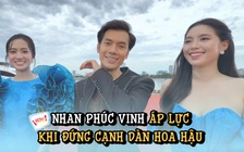 Nhan Phúc Vinh áp lực dự show thời trang, phải nhón chân để bằng hoa hậu