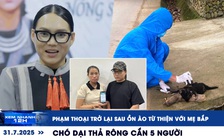 Xem nhanh 12h: Phạm Thoại thông báo trở lại sau ồn ào | Chó dại thả rông cắn 5 người