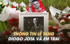 Di hài Diogo Jota và em trai trở về Bồ Đào Nha, tổng thống sẽ dự tang lễ