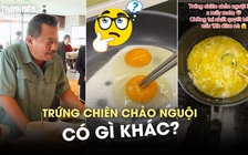 Thử làm trứng chiên chảo nguội hot rần rần trên TikTok, có gì khác biệt?