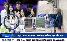 Xem nhanh 12h: Thực hư chuyện cụ ông bị gia đình bỏ rơi | KOL phải dùng sản phẩm mới được quảng cáo