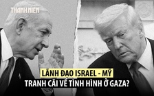Ông Trump tranh cãi với ông Netanyahu về nạn đói Gaza