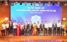 Liên đoàn Bóng chuyền Hà Nội thành lập: Cung cấp tài năng mới cho đội tuyển quốc gia