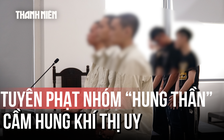 Tuyên án nhóm 'hung thần' đua xe, cầm hung khí thị uy ở Đà Nẵng