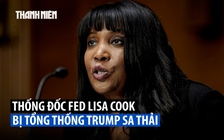 Thống đốc Fed bị ông Trump sa thải