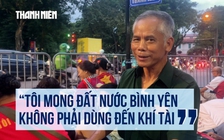 Cựu chiến binh xem diễu binh: Khí tài thời chúng tôi đơn sơ lắm!