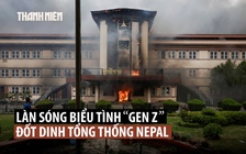 Trụ sở chính phủ, dinh tổng thống Nepal bị phóng hỏa giữa làn sóng biểu tình