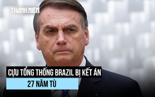 Cựu Tổng thống Brazil bị kết tội, ông Trump không hài lòng