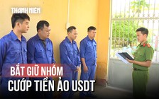 Bắt nhóm dàn cảnh cướp 3 tỉ đồng tiền ảo USDT ở Hưng Yên