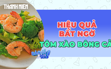 Đừng coi thường hiệu quả của tôm nấu với bông cải xanh