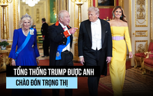 Ông Trump được Anh chào đón trọng thể trong chuyến thăm cấp nhà nước lịch sử