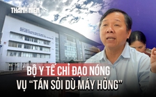 Bộ Y tế yêu cầu làm rõ vụ 255 người được tán sỏi dù máy hỏng 2 năm