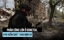 Tổng thống Ukraine tuyên bố phản công lớn ở Donetsk, giành lại 160 km vuông