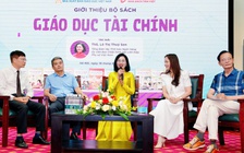 Đưa giáo dục tài chính và văn hóa học đường vào giờ học