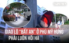 Kiểm chứng giao lộ 'bất an' ở Phú Mỹ Hưng: Vì sao người đi bộ phải luôn hối hả?