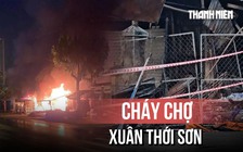 Phong tỏa chợ Xuân Thới Sơn sau vụ cháy tối chủ nhật
