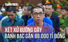 4 anh em điều hành đường dây đánh bạc gần 88.000 tỉ đồng là ai?