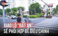 Giao lộ ‘bất an’ ở TP.HCM: ‘Sẽ chuyển công an thành phố để điều chỉnh phù hợp'