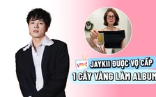 JayKii ra mắt album đầu tay, vợ hotgirl tiết lộ cảm hứng đến từ tình cũ
