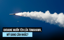 Ukraine tin tên lửa Tomahawk sẽ buộc Nga xuống thang, đàm phán?