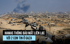 Hamas nói mất liên lạc với 2 con tin, kêu gọi Israel ngừng đánh Gaza