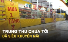 Trung thu chưa tới, nhiều quầy bánh đã treo biển mua 1 tặng 2