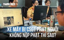Xe máy đi trên vỉa hè bị CSGT phạt nguội: Không nộp phạt thì sao?