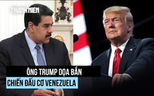 Ông Trump dọa bắn hạ máy bay, Venezuela tìm cách hạ nhiệt