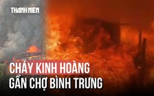 TP.HCM: Cháy lớn gần chợ Bình Trưng