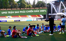 Thắng đậm chưa đủ, HLV Phạm Thái Vinh yêu cầu UPES trận sau phải chiến đấu 200%