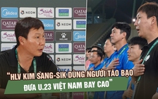 Báo chí Hàn Quốc đồng loạt khen HLV Kim Sang-sik: Dùng người linh hoạt, có bản sắc