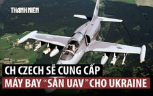 Ukraine cạn vũ khí phòng không, Czech đề nghị cung cấp chiến đấu cơ
