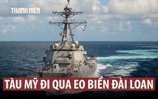 Trung Quốc theo dõi tàu hải quân Mỹ qua eo biển Đài Loan lần đầu trong năm 2026