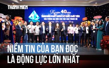 Kỷ niệm 40 năm Báo Thanh Niên: Bồi đắp thương hiệu trong lòng bạn đọc