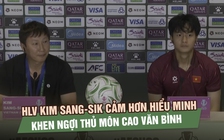 Kim Sang-sik tri ân U.23 Việt Nam sau chiến thắng, Cao Văn Bình là cầu thủ xuất sắc nhất trận