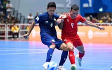 Lịch thi đấu đáng chờ đợi hôm nay: Đội tuyển futsal Việt Nam thể hiện bản lĩnh trước người Thái