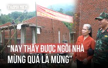 Chạy đua thời gian xây nhà cho dân giữa đại ngàn Trường Sơn
