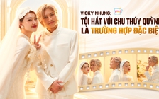 Vicky Nhung: 'Tôi hát với Chu Thúy Quỳnh là trường hợp đặc biệt'