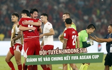 Indonesia thắng Bangladesh 9-2, giành vé vào chung kết FIFA ASEAN Cup