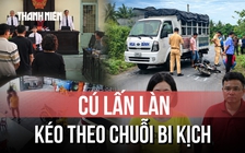 Nhìn lại vụ án nữ sinh Vĩnh Long tử vong: Cú lấn làn và chuỗi bi kịch kéo dài 