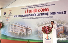 TP.HCM khởi công xây dựng Trung tâm Kiểm soát bệnh tật gần 775 tỉ đồng