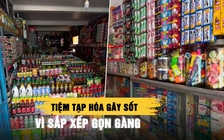 Tiệm tạp hóa ở An Giang gây sốt vì quá ngăn nắp, dân mạng nhìn là mê