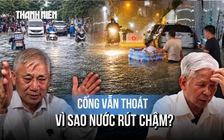Toàn cảnh ngập TP.HCM sau mưa lớn: Vì sao cống vẫn thoát nước, nhưng nước rút quá chậm?